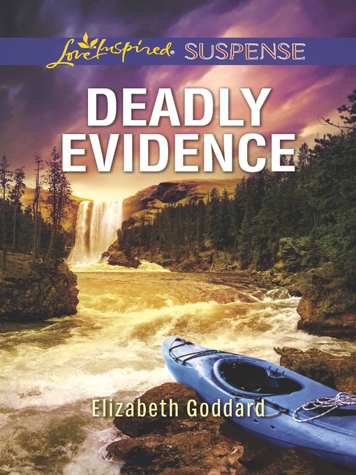 Title details for Deadly Evidence by Elizabeth Goddard - Available